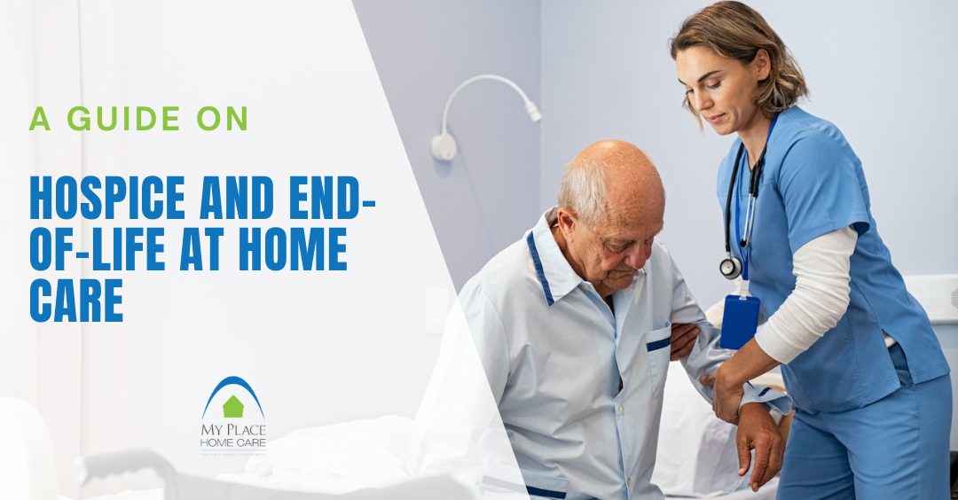 Hospice and End-of-Life at Home Care